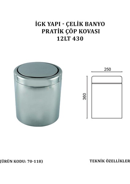 Çelik Banyo Pratik Çöp Kovası 12 Lt 430 (70-118)