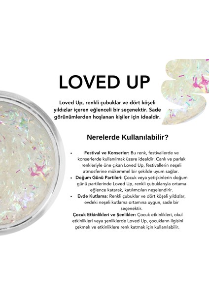 - Loved Up - Jel Formlu Parlak Glitter ~10 gr