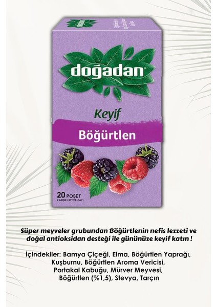 17 Al 15 Öde Böğürtlenli Karışık Meyve Çayı ve Rosıe
