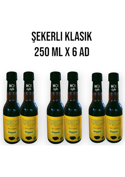 MCA Espresso Soğuk Kahve (Şekerli Klasik) 250 ml x 6 Adet