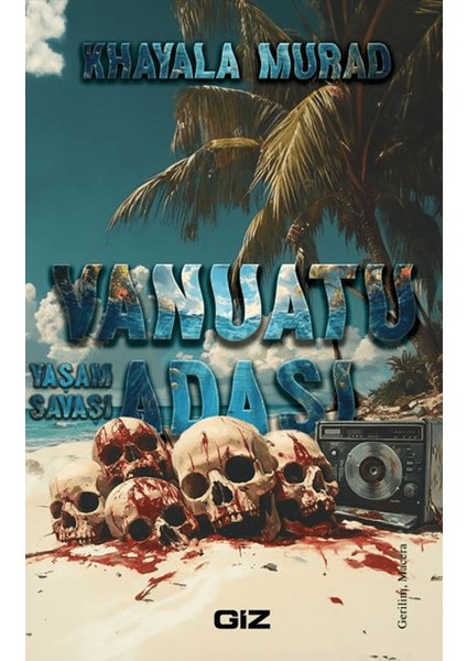 Vanuatu Adası - Yaşam Savaşı - Khayala Murad