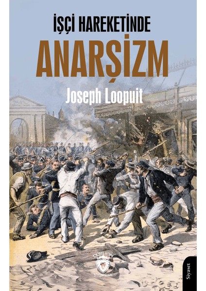 İşçi Hareketinde Anarşizm - Joseph Loopuit