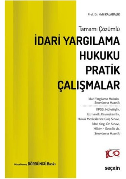 İdari Yargılama Hukuku Pratik Çalışmalar - Halil Kalabalık