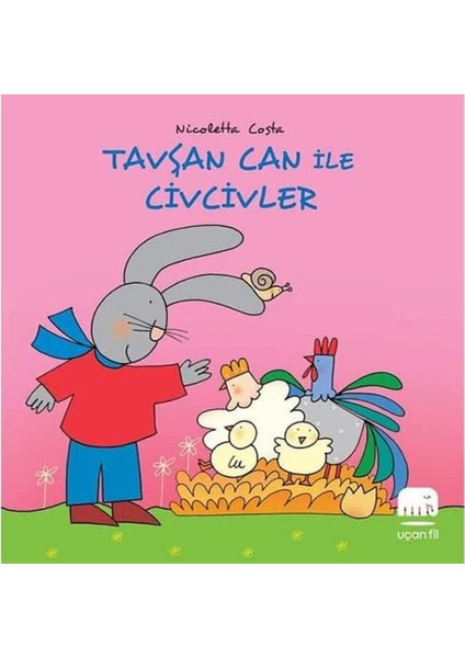 Tavşan Can İle Civcivler - Nicoletta Costa