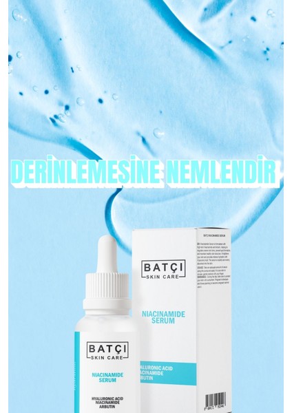Nemlendirici Ve Aydınlatıcı Hyalüronik Asit, Arbutin, Niacinamide Serumu - 30ml