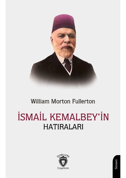 Ismail Kemal Beyin Hatıraları