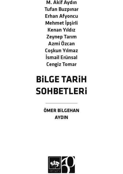 Bilge Tarih Sohbetleri / Ömer Bilgehan Aydın