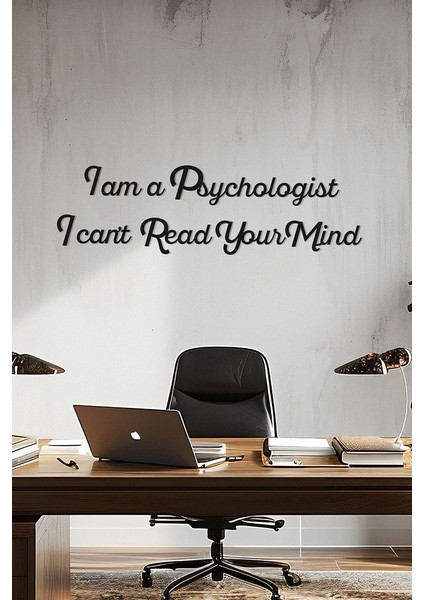 Ahşap Dekoratif Duvar Yazısı Psikolog - I Am A Psychologist I Cant Read Your Mind