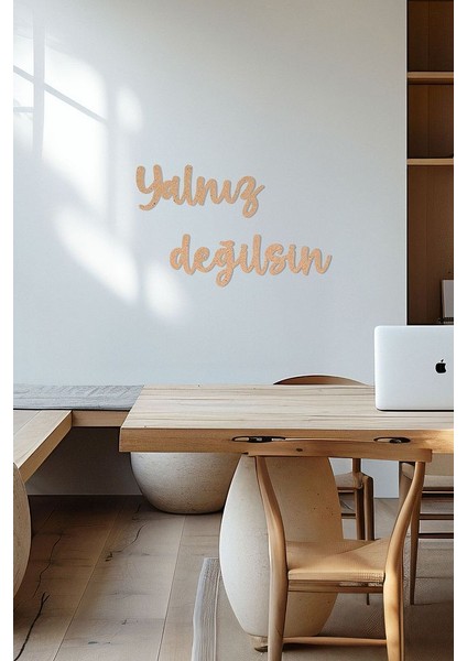 Ahşap Dekoratif Duvar Yazısı Psikolog - Yalnız Değilsin fırsatları