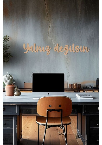 Ahşap Dekoratif Duvar Yazısı Psikolog - Yalnız Değilsin indirimleri