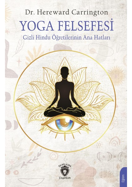 Yoga Felsefesi Gizli Hindu Öğretilerinin Ana Hatları
