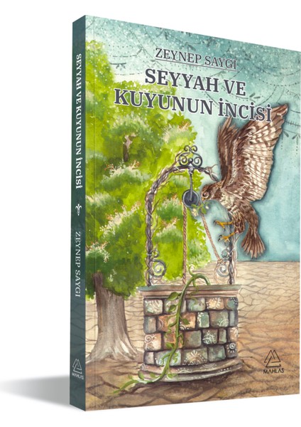 Zeynep Saygı - Seyyah ve Kuyunun Incisi