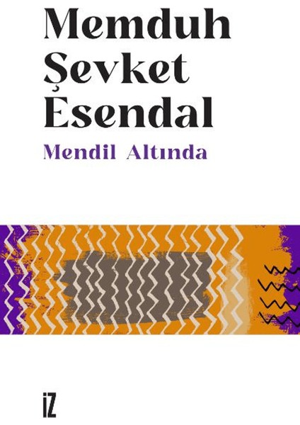 Mendil Altında - Memduh Şevket Esendal