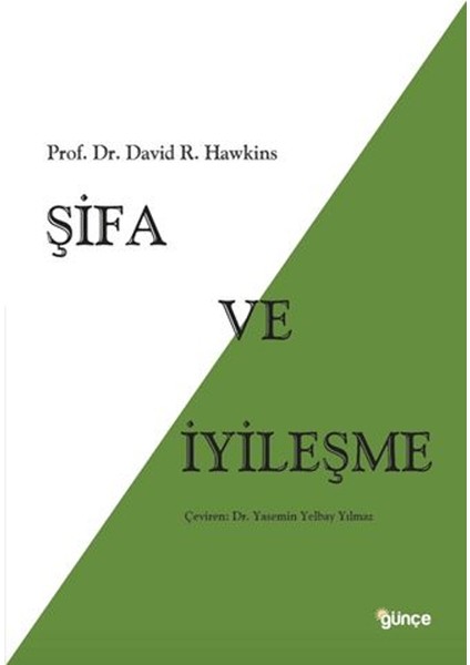 Şifa ve İyileşme - David. R. Hawkins