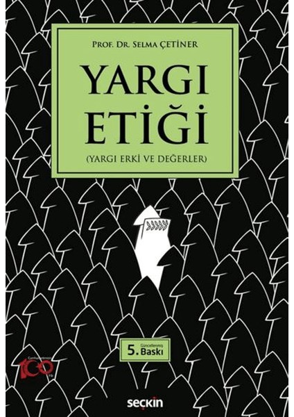 Yargı Etiği - Selma Çetiner