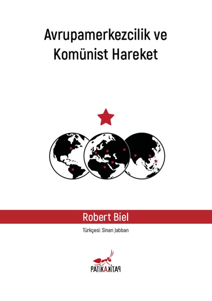 Avrupamerkezcilik ve Komünist Hareket - Robert Biel