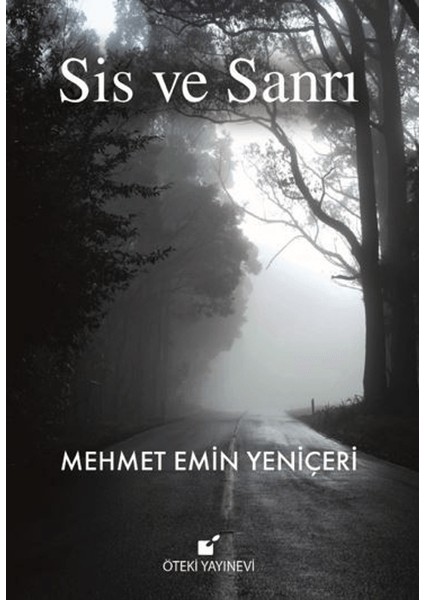 Sis ve Sanrı - Mehmet Emin Yeniçeri