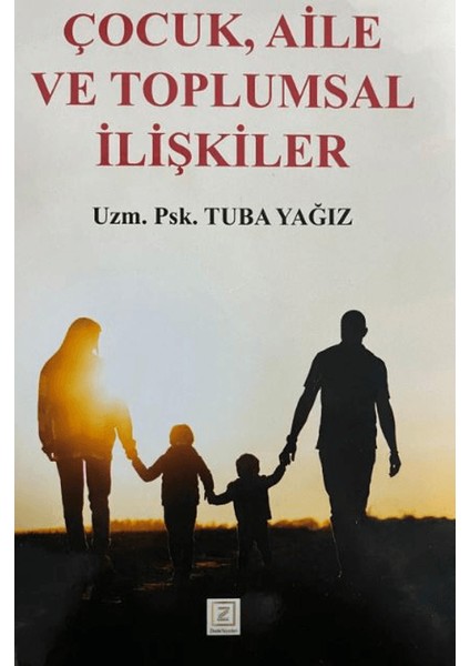 Çocuk, Aile ve Toplumsal Ilişkiler - Tuba Yağız