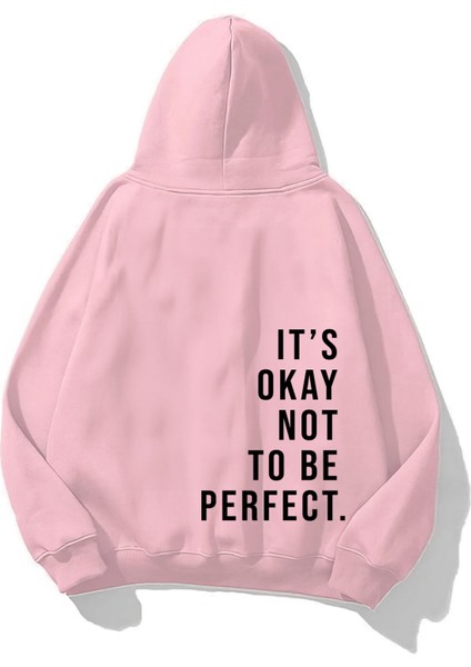 Kapüşonlu Içi Polar It's Okay Baskılı Unisex Pembe Oversize Hoodie Sweatshirt