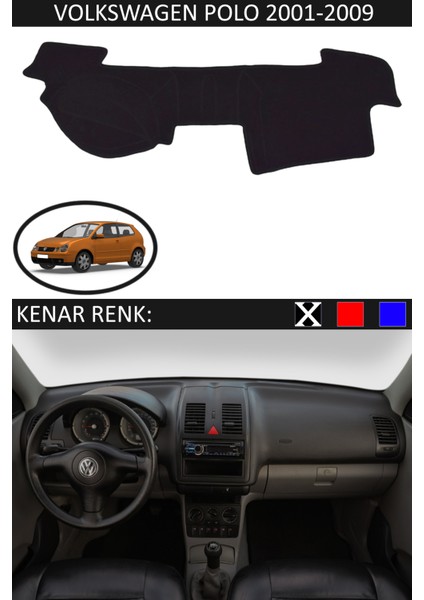 Volkswagen Polo 2001-2009 Model Için Torpido Koruma Halısı Siyah Renk Siyah Kenar