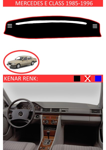 Mercedes E Class 1985-1996 Model Için Torpido Koruma Halısı Siyah Renk Kırmızı Kenar