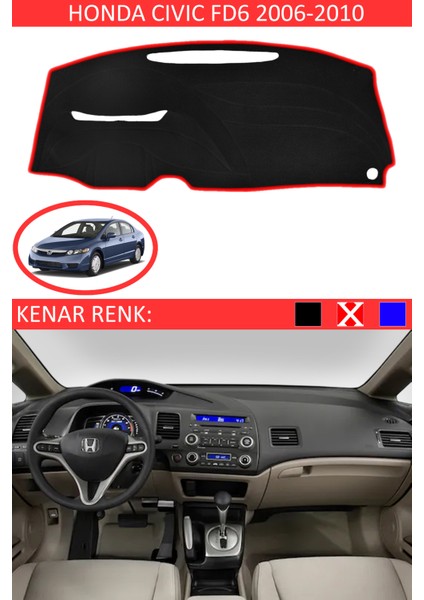 Honda Cıvıc Fd6 2006-2010 Model Için Torpido Koruma Halısı Siyah Renk Kırmızı Kenar