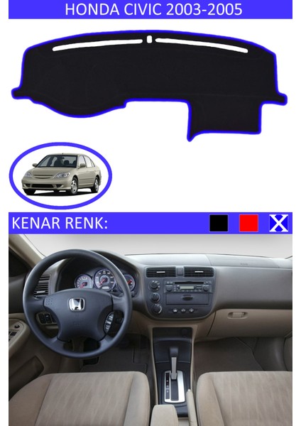 Honda Cıvıc 2003-2005 Model Için Torpido Koruma Halısı Siyah Renk Mavi Kenar