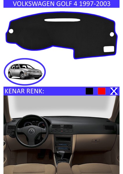 Volkswagen Golf 4 1997-2003 Model Için Torpido Koruma Halısı Siyah Renk Mavi Kenar