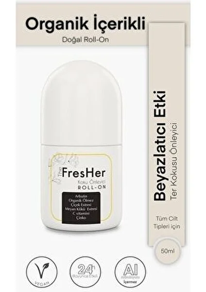 The FresHer. Koku Önleyici Beyazlatıcı Doğal Roll-On Deo