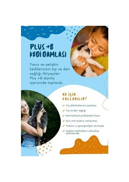 Kedi Tüy Sağlığı Damlası Plus +B Kediler Için Tüy ve Tırnak Sağlığını Destekleyen Multivitamin 50ML Tüy Dökülmesini Engelleme