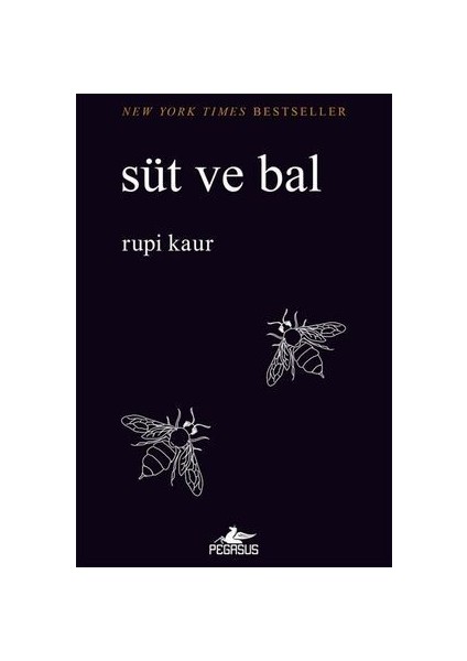 Süt ve Bal - Güneş ve Onun Çiçekleri - 2 Kitap - Rupi Kaur