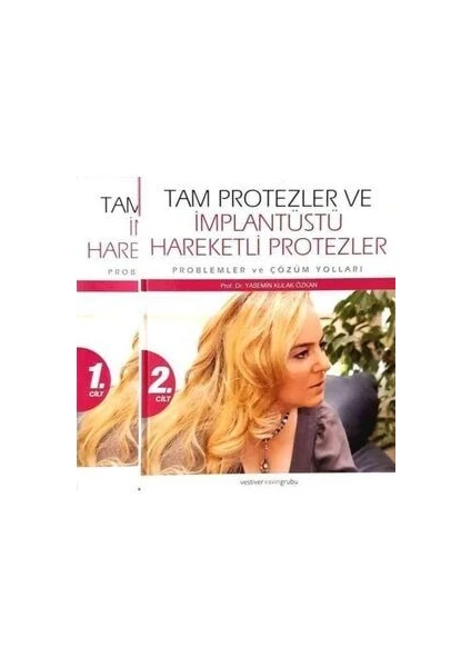 Tam Protezler ve Implantüstü Hareketli Protezler - Yasemin Kulak Özkan