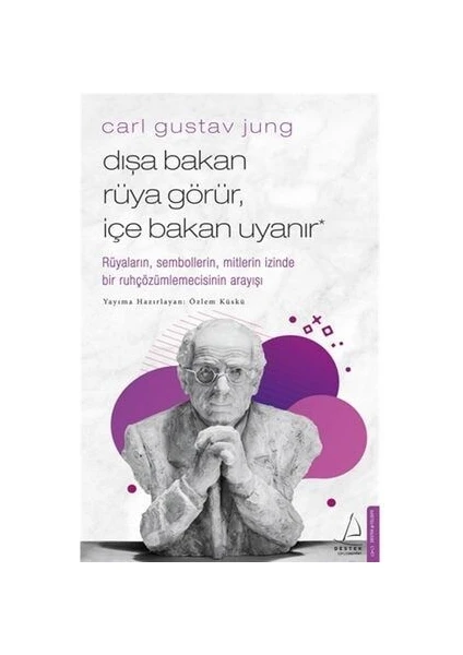 Dışa Bakan Rüya Görür Içe Bakan Uyanır - Carl Gustav Jung