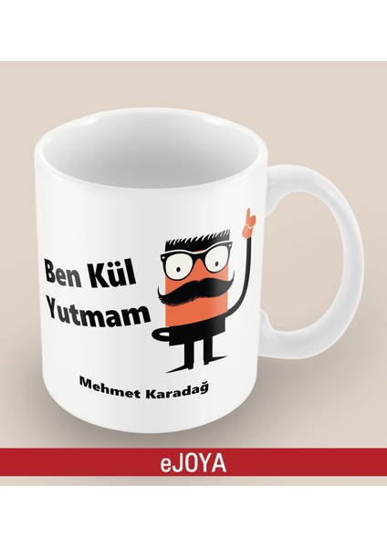 Kişiye Özel Kül Yutmam Kupa Bardak 80133