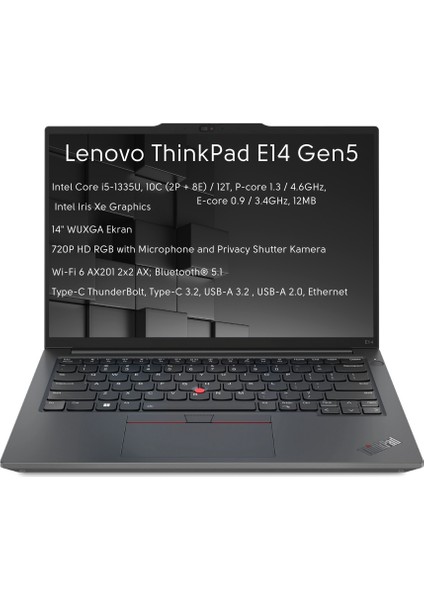 Thinkpad E14 Gen 5 Intel Core I5 1335U 16GB 256GB SSD 14" Wuxga Freedos Taşınabilir Bilgisayar 21JL0020TX O2