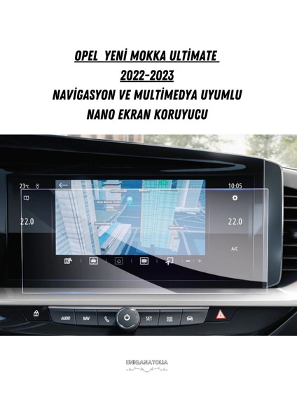 Opel Yeni Mokka Ultimate 2022 2023 Navigasyon Uyumlu Nano Ekran Koruyucu