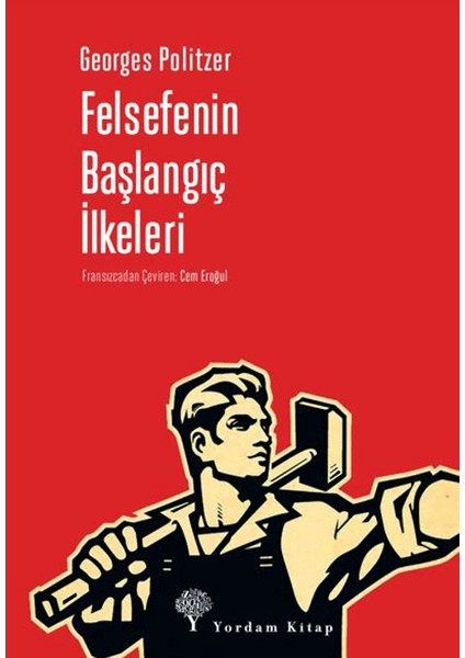 Felsefenin Başlangıç İlkeleri - Georges Politzer