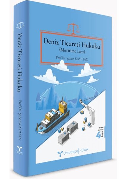 Deniz Ticareti Hukuku (Maritime Law) - Şaban Kayıhan