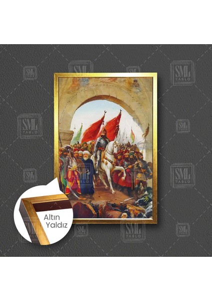 Fatih Sultan Mehmetin Istabula Girişi Istanbulun Fethi 1453 Istanbulun Fatihi Çerçeveli Dikey Kanvas Tablo