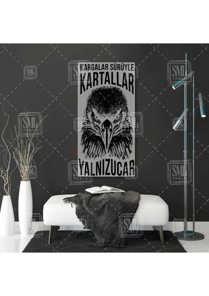 Kargalar Sürüyle Kartallar Yalnız Uçar Asil Kartal Beşik Taş Boyuna Dikey Kanvas Tablo