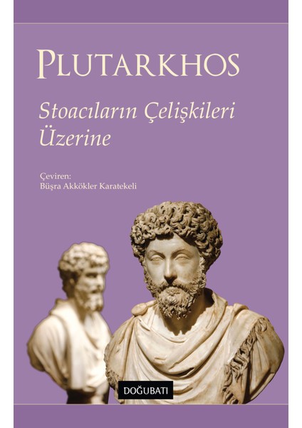 Stoacıların Çelişkileri Üzerine - Mestrius Plutarkhos