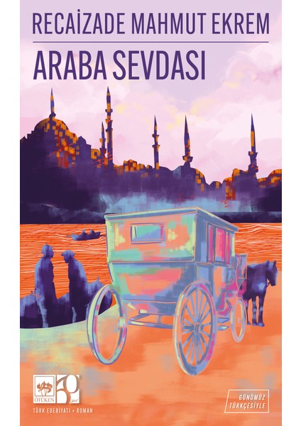 Araba Sevdası - Recaizade Mahmut Ekrem