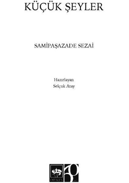 Küçük Şeyler / Sâmipaşazâde Sezâi fiyatları
