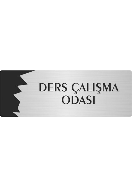 Metal Departman Kapı Isimliği Yönlendirme Levhası Ders Çalışma Odası 5X20 cm Gümüş Renk