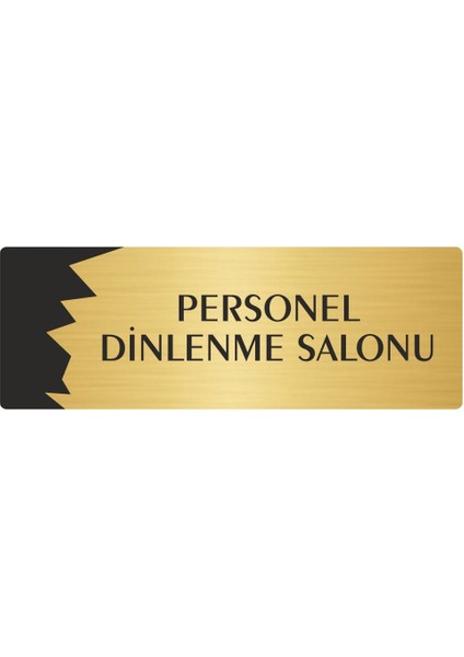 Metal Departman Kapı Isimliği Yönlendirme Levhası Personel Dinlenme Salonu 7X20 cm Altın Renk