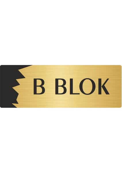 B Blok Metal Departman Kapı Isimliği Yönlendirme Levhası 5X20 cm Altın Renk