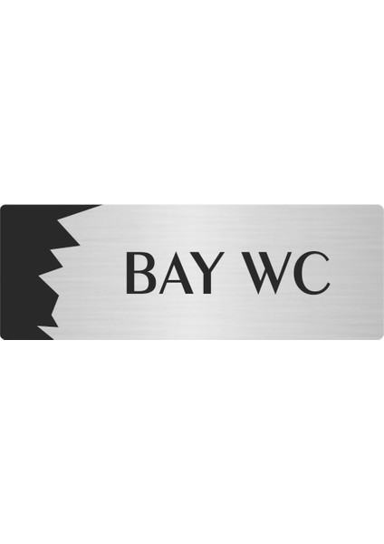 Metal Departman Kapı Isimliği Yönlendirme Levhası Bay Wc 7X20 cm Gümüş Renk
