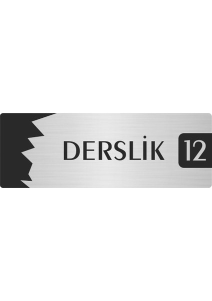 Metal Departman Kapı Isimliği Yönlendirme Levhası Derslik (12) 7X20 cm Gümüş Renk