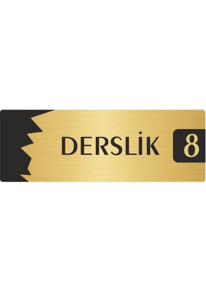 Metal Departman Kapı Isimliği Yönlendirme Levhası Derslik (8) 10X20 cm Altın Renk