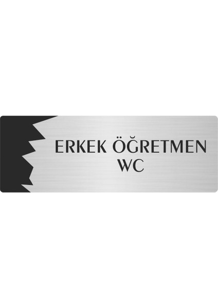 Metal Departman Kapı Isimliği Yönlendirme Levhası Erkek Öğretmen Wc 7X20 cm Gümüş Renk
